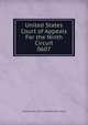 United States Court of Appeals For the Ninth Circuit. 0607, United States. Court of Appeals (9th Circuit) 