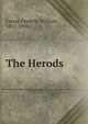 The Herods, F. W. Farrar 