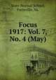 Focus. 1917: Vol. 7, No. 4 (May), State Normal School, Farmville, Va. 