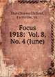 Focus. 1918: Vol. 8, No. 4 (June), State Normal School, Farmville, Va. 