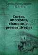 Contes, anecdotes, chansons et poesies diverses, Capelle, Pierre Adolphe, 1772-1851 