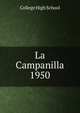La Campanilla. 1950, College High School 