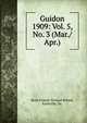 Guidon. 1909: Vol. 5, No. 3 (Mar./Apr.), State Female Normal School, Farmville, Va. 
