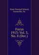 Focus. 1913: Vol. 3, No. 8 (Dec.), State Normal School, Farmville, Va. 