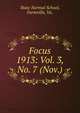 Focus. 1913: Vol. 3, No. 7 (Nov.), State Normal School, Farmville, Va. 