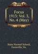 Focus. 1913: Vol. 3, No. 4 (May), State Normal School, Farmville, Va. 