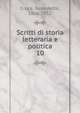 Scritti di storia letteraria e politica. 10, Benedetto Croce 