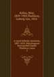 A szerb felkeles tortenete, 1807-1810. Hatrahagyott kezirataibol kiadta Thalloczy Lajos, K?llay, B?ni, 1839-1903,Thall?czy, Ludwig von, 1854- 
