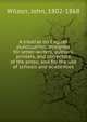 A treatise on English punctuation; designed for letter-writers, authors, printers, and correctors of the press; and for the use of schools and academies, Wilson, John, 1802-1868 