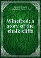 Winefred; a story of the chalk cliffs, Baring-Gould, S. 