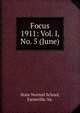 Focus. 1911: Vol. I, No. 5 (June), State Normal School, Farmville, Va. 