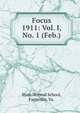 Focus. 1911: Vol. I, No. 1 (Feb.), State Normal School, Farmville, Va. 