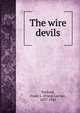 The wire devils, Packard, Frank L. (Frank Lucius), 1877-1942 