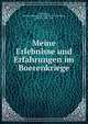 Meine Erlebnisse und Erfahrungen im Boerenkriege, Sternberg, Adalbert Wenceslaus Heinrich Leopold Maria, Graf von, 1868-1930 