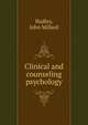 Clinical and counseling psychology, Hadley, John Millard 