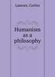 Humanism as a philosophy, Lamont, Corliss 