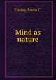 Mind as nature, Eiseley, Loren C. 