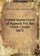 United States Court of Appeals For the Ninth Circuit. 0475, United States. Court of Appeals (9th Circuit) 