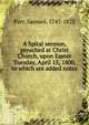 A Spital sermon, preached at Christ Church, upon Easter Tuesday, April 15, 1800, to which are added notes, Parr, Samuel, 1747-1825 