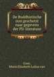 De Buddhistische non geschetst naar gegevens der Pli-literatuur, Goor, Maria Elisabeth Lulius van 