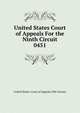 United States Court of Appeals For the Ninth Circuit. 0451, United States. Court of Appeals (9th Circuit) 