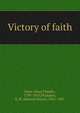 Victory of faith, Hare, Julius Charles, 1795-1855,Plumptre, E. H. (Edward Hayes), 1821-1891 
