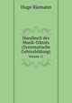 Handbuch des Musik-Diktats (Systematische Gehrsbildung). Volume 11, Hugo Riemann 
