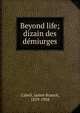 Beyond life; dizain des d?miurges, Cabell James Branch 