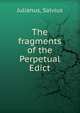The fragments of the Perpetual Edict, Julianus, Salvius 