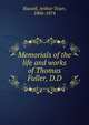 Memorials of the life and works of Thomas Fuller, D.D, Russell, Arthur Tozer, 1806-1874 