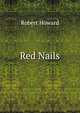 Red Nails, Robert Howard 