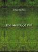 The Great God Pan, Arthur Machen 
