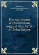 The day-dream. With numerous original illus. by W. St. John Harper, Tennyson, Alfred Tennyson, Baron, 1809-1892 