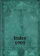 Index. 1905, University of Massachusetts at Amherst 