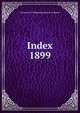 Index. 1899, University of Massachusetts at Amherst 