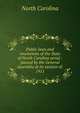 Public laws and resolutions of the State of North Carolina serial : passed by the General Assembly at its session of . 1911, North Carolina 