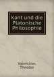 Kant und die Platonische Philosophie, Valentiner, Theodor 
