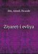 Ziyaret-i evliya, ilm, Amed, Hcazde 