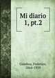Mi diario. 1, pt.2, Gamboa, Federico, 1864-1939 