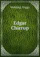 Edgar Chirrup, Webling, Peggy 