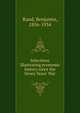 Selections illustrating economic history since the Seven Years' War, Rand, Benjamin, 1856-1934 