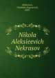 Николай Алексеевич Некрасов, Maksimov, Vladislav Evgenevich, 1883- 