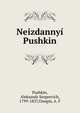 Неизданный Пушкин, Pushkin, Aleksandr Sergeevich, 1799-1837,Onegin, A. F 
