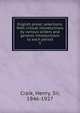English prose; selections. With critical introductions by various writers and general introductions to each period. 5, Craik Henry 