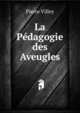 La Pedagogie des Aveugles, Pierre Villey 