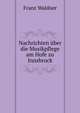 Nachrichten uber die Musikpflege am Hofe zu Innsbruck, Franz Waldner 
