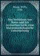 Das Verhaltnis von Natur und Ich in Goethes Lyrik, eine literarpsychologische Untersuchung, Moog, Willy, 1898- 