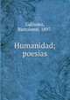 Humanidad; poesias, Gal?ndez, Bartolom?, 1897- 