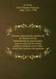 Examen impartial du syst?me de M. Necker sur les administrations provinciales, avec un essai sur le revenu public et l'imp?t, et sur l'?tat actuel des finances du royaume, Le Gros, Jean Charles Fran?ois, abb?, 1711-1790 