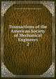 Transactions of the American Society of Mechanical Engineers. 2, American Society of Mechanical Engineers 